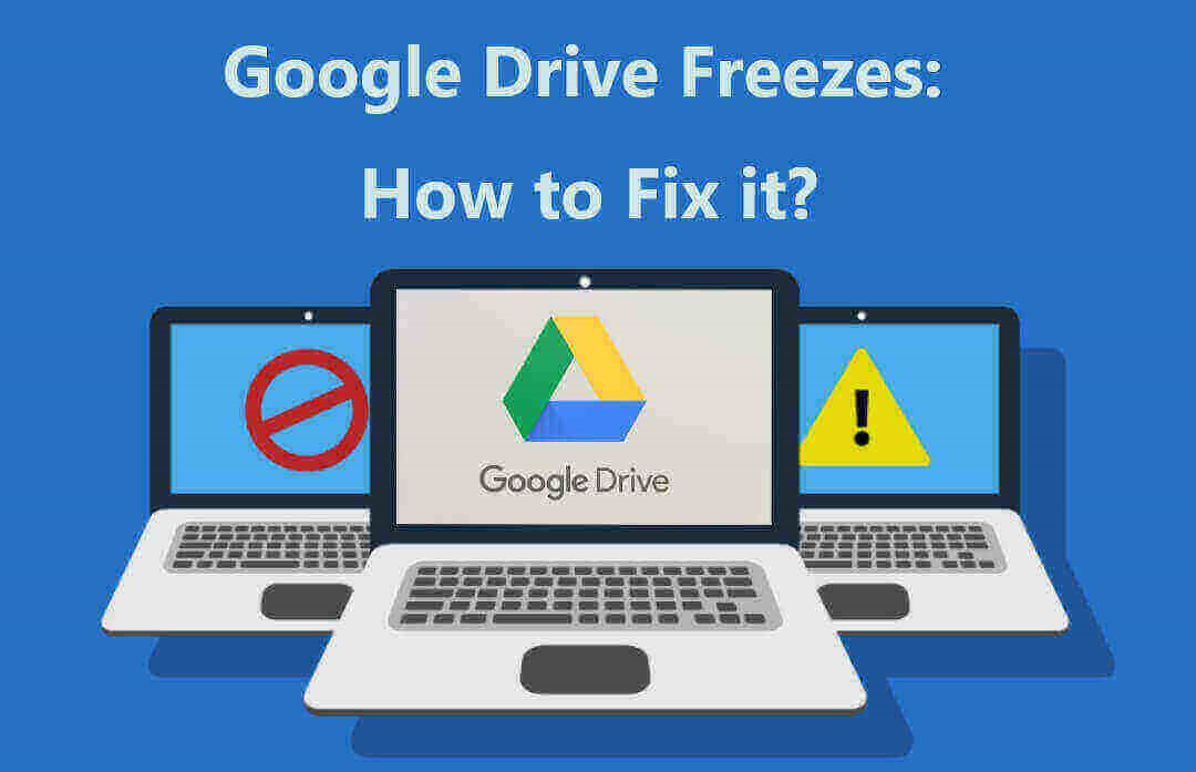 Fix Google Drive Freezes