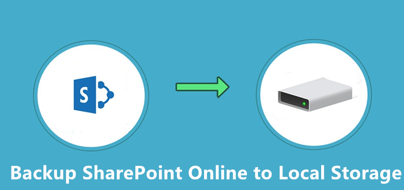 Backup SharePoint Online to Local Storage