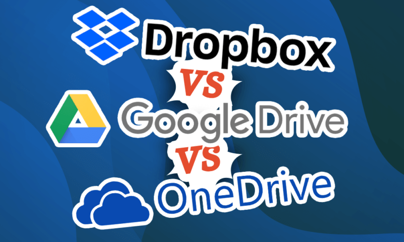  Dropbox vs Google Drive vs OneDrive