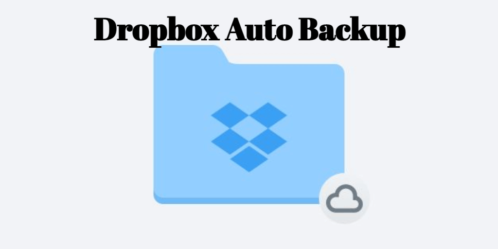 Dropbox Auto Backup