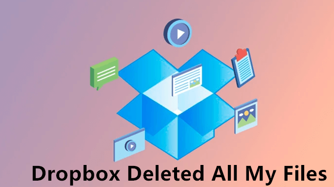 Dropbox Deleted All My Files