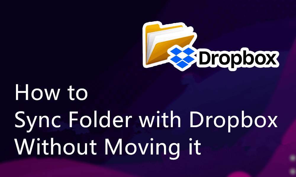Sync Folder With Dropbox Without Moving It