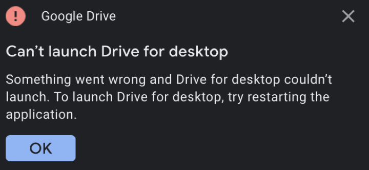 Can't Launch Drive For Desktop