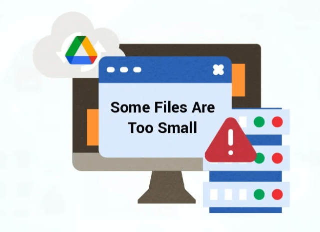 Google Drive Some Files Are too Small