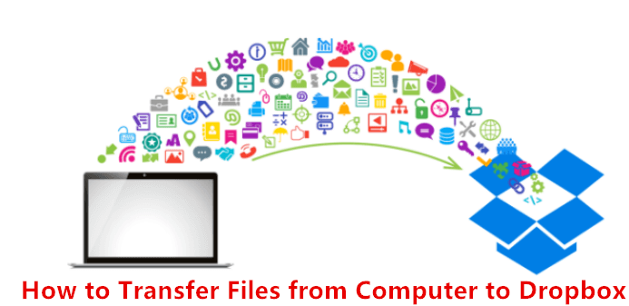 How to Transfer Files from Computer to Dropbox