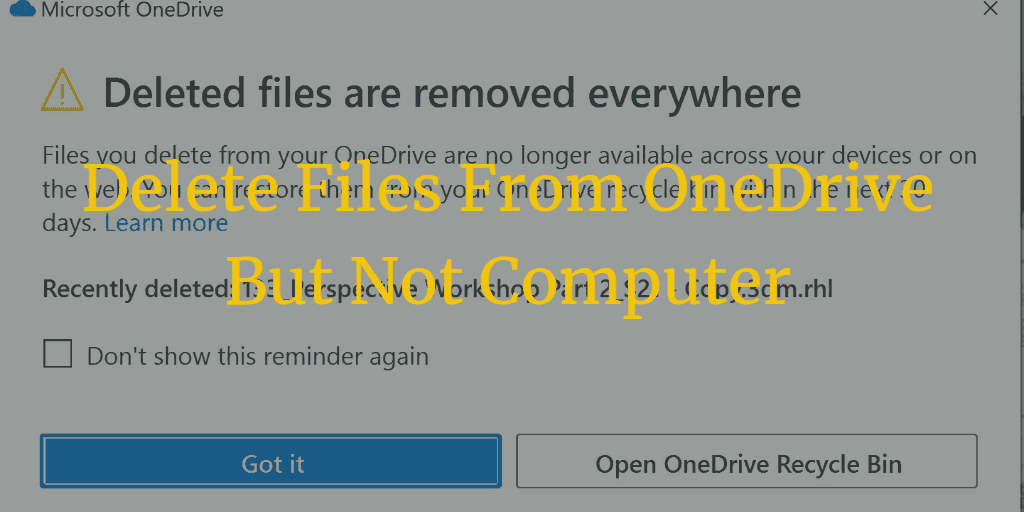 Delete Files from OneDrive But Not on Computer