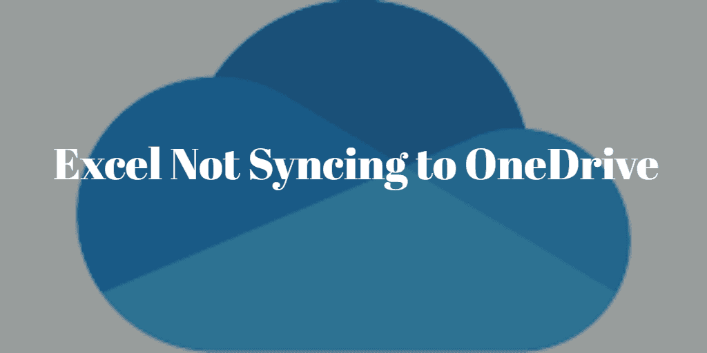 Excel Not Syncing to OneDrive